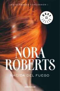 Publication 19 Nacida del fuego (Las hermanas Concannon 1)