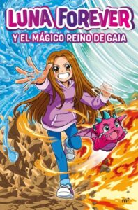 Publication 22 Luna Forever y el mágico Reino de Gaia