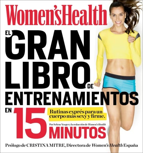El gran libro de entrenamientos en 15 minutos (Women's Health)