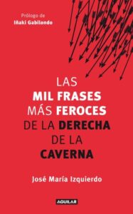 Publication 15 Las mil frases más feroces de la derecha de la caverna