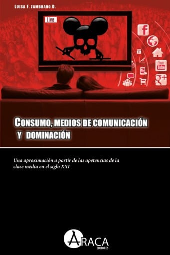 Consumo, medios de comunicación y dominación