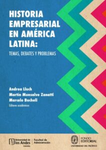 Publication 18 Historia empresarial en América Latina: temas, debates y problemas