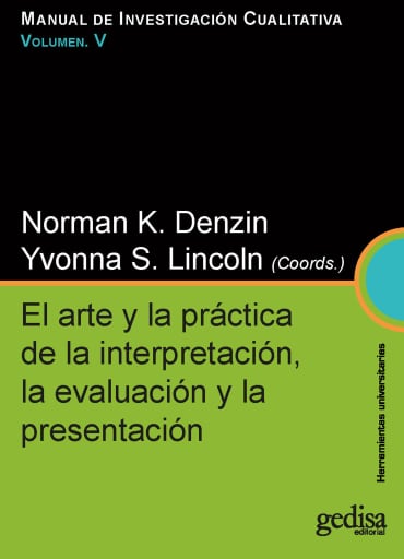 El arte y la práctica de la interpretación, la evaluación y la presentación