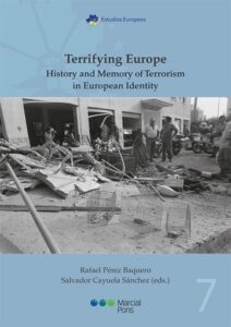 Publication 6 Terrifying Europe. History and Memory of Terrorism in European Identity