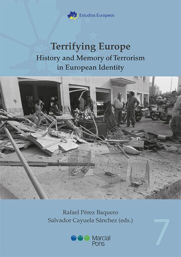 Terrifying Europe. History and Memory of Terrorism in European Identity