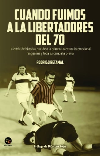 Cuando Fuimos a la Libertadores del 70