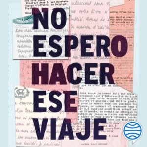No espero hacer ese viaje