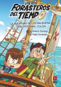 Publication 21 Los Forasteros del Tiempo 18: La aventura de los Balbuena con Cristóbal Colón