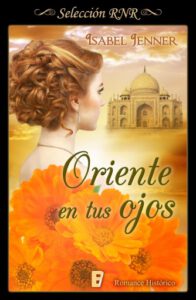 Oriente en tus ojos (Trilogía de Oriente 1)