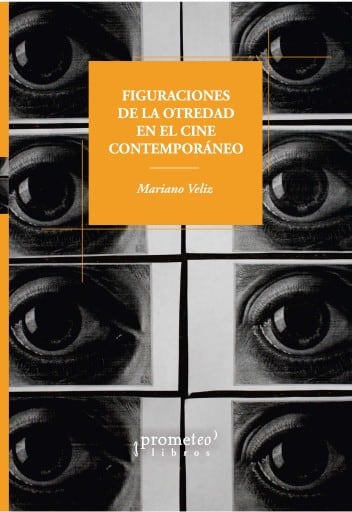 Figuraciones de la otredad en el cine contemporáneo