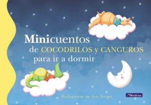 Minicuentos de cocodrilos y canguros para ir a dormir (Minicuentos)