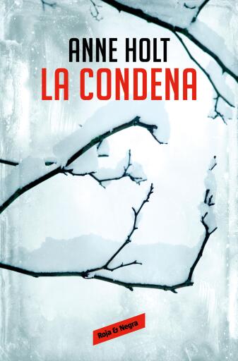 La condena (Hanne Wilhelmsen 10)
