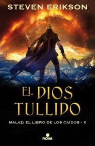 Publication 22 El Dios Tullido. Malaz X (Malaz: El Libro de los Caídos 10)