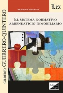 El sistema normativo arrendaticio inmobiliario