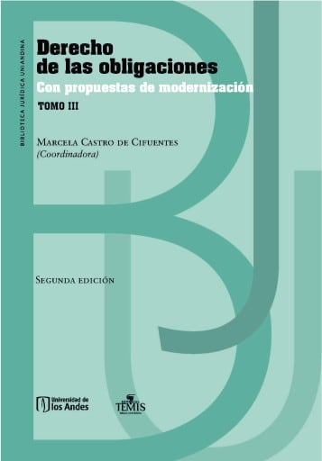 Derecho de las obligaciones con propuestas de modernización: Tomo III