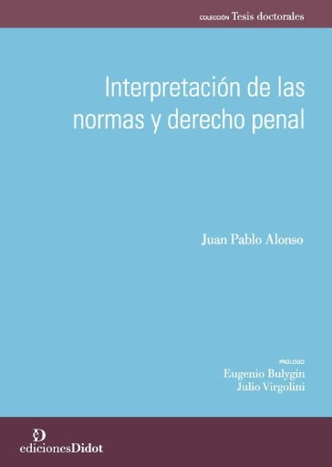 Interpretación de las normas y derecho penal