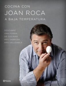 Publication 22 Cocina con Joan Roca a baja temperatura