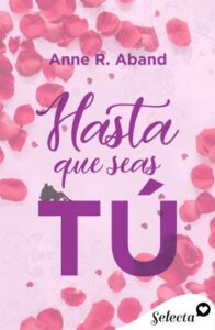 Hasta que seas tú