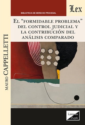 Formidable problema del control judicial y la contribución del análisis comparado
