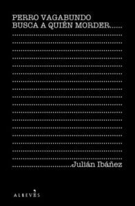 Perro vagabundo busca a quién morder