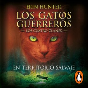 Publication 22 Los Gatos Guerreros | Los Cuatro Clanes 1 - En territorio salvaje