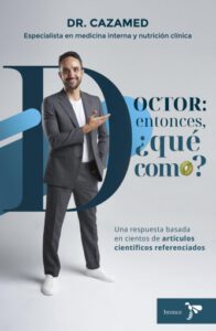 Doctor: entonces, ¿qué como?