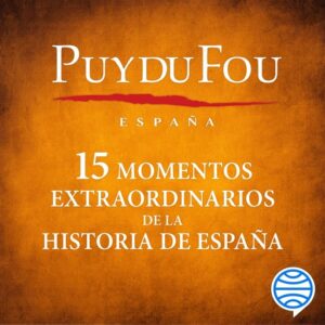 Publication 19 15 momentos extraordinarios de la historia de España