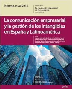 Publication 12 Informe Anual 2015. La Marca España desde la Teoría de la Reputación. La Comunicación Empresarial y La Gestión de los Intangibles en España y Latinoamérica