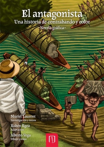 El antagonista: Una historia de contrabando y color –novela gráfica