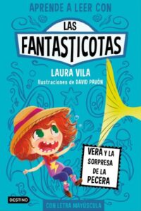 Publication 24 Aprende a leer con Las Fantasticotas 1. Vera y la sorpresa de la pecera