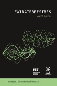 Publication 18 Extraterrestres: La serie de conocimientos esenciales de MIT Press