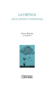 Publication 21 La crítica: Artes, medios y tendencias