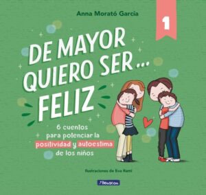 Publication 1 De mayor quiero ser... feliz
