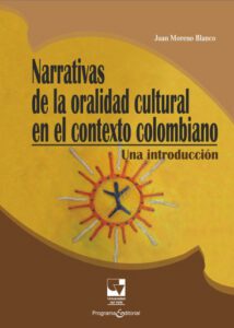 Publication 6 Narrativas de la oralidad cultural en el contexto colombiano