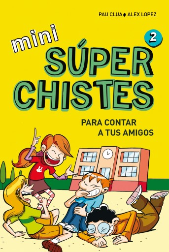 Mini Súper Chistes 2 - Para contar a tus amigos