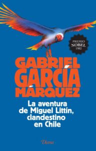 La aventura de Miguel Littín, clandestino en Chile
