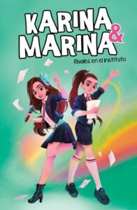 Karina & Marina 5 - Rivales en el instituto