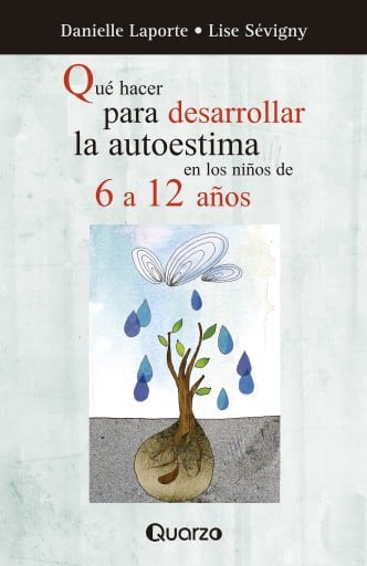 Que hacer para desarrollar la autoestima de los niños de 6 a 12 años