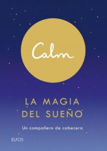 Calm. La magia del sueño