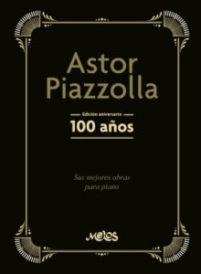 Publication 21 Astor Piazzolla, 100 años
