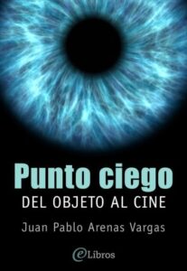 Publication 10 Punto ciego. Del objeto al cine