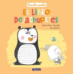 Publication 19 El libro dejachupetes (Grandes pasitos)