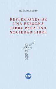 Reflexiones de una persona libre para una sociedad libre