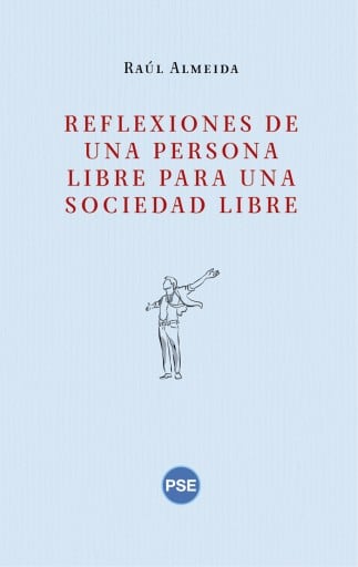 Reflexiones de una persona libre para una sociedad libre