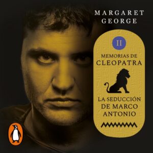 Publication 7 La seducción de Marco Antonio (Memorias de Cleopatra 2)