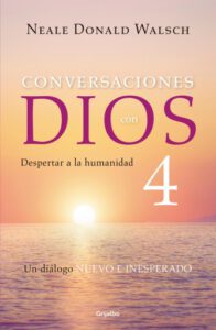 Despertar a la humanidad (Conversaciones con Dios 4)
