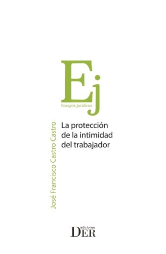 La protección de la intimidad del trabajador