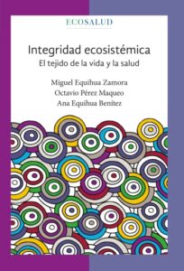 Publication 9 Integridad ecosistémica. El tejido de la vida y la salud