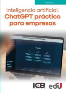 Inteligencia artificial: chatgpt práctico para empresas