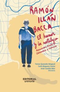 Publication 15 Ramón Illán Bacca: el humor y la nostalgia
